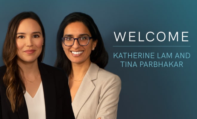 Family Lawyers Tina Parbhakar and Katherine Lam Join Our Firm.