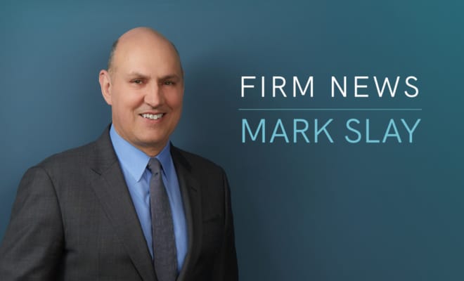 Firm News featuring Mark Slay, a lawyer at North Shore Law