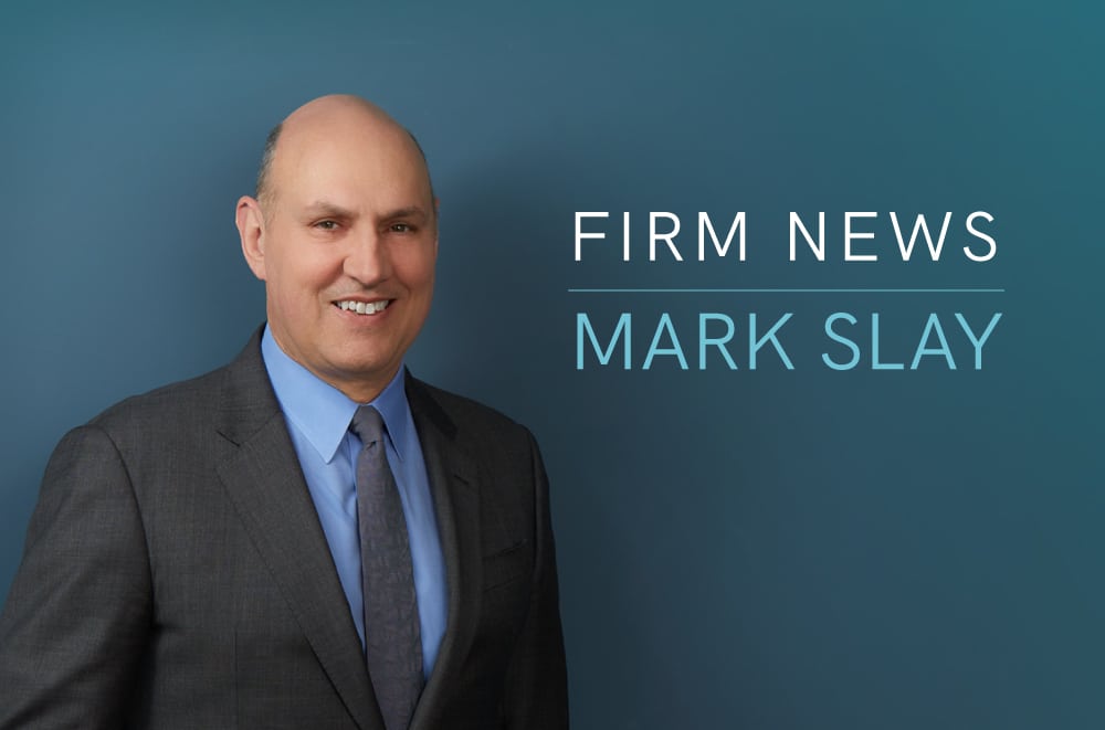 Firm News featuring Mark Slay, a lawyer at North Shore Law